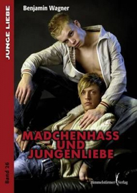 Cover: "Mädchenhass und Jungenliebe"